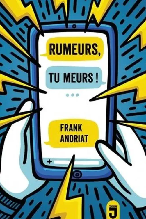 Rumeurs, tu meurs !, Frank Andriat