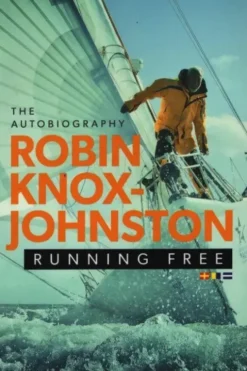 Running free : The autobiography, Robin Knox-Johnston