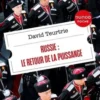 Russie. Le retour de la puissance, David Teurtrie
