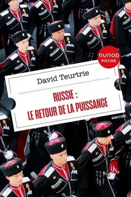 Russie. Le retour de la puissance, David Teurtrie