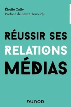 Réussir ses relations média, Elodie Cally