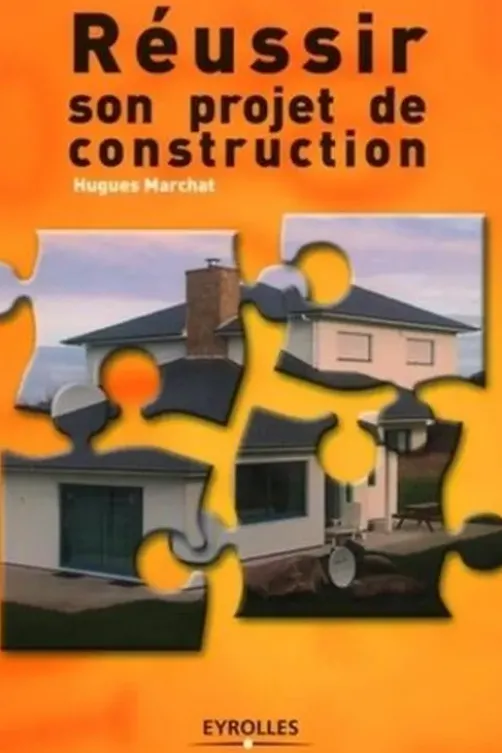 Réussir son projet de construction, Hugues Marchat
