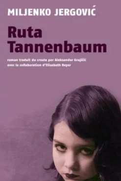 Ruta Tannenbaum, Miljenko Jergovic