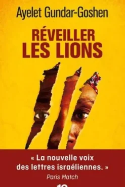 Réveiller les lions, Ayelet Gundar-Goshen