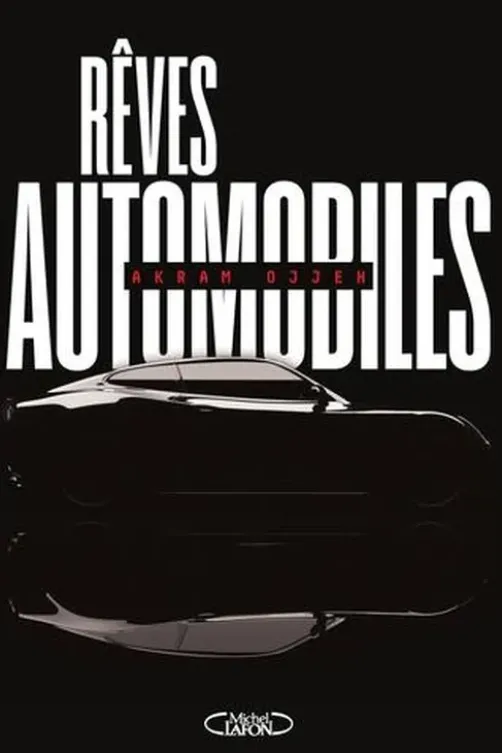 Rêves automobiles, Akram Ojjeh