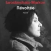 Révoltée, Evguénia Iaroslavskaïa-Markon