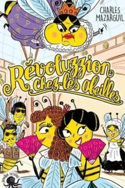 Révoluzzion chez les abeilles, Charles Mazarguil