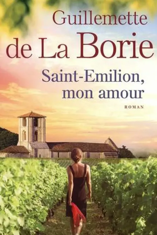 Saint Emilion, mon amour, Guillemette de La Borie