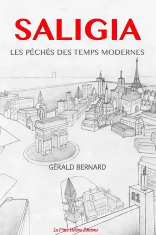 Saligia. Les péchés des temps modernes, Gérald Bernard