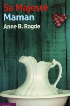 Sa majesté maman [EDITION EN GROS CARACTERES, Anne Birkefeldt Ragde