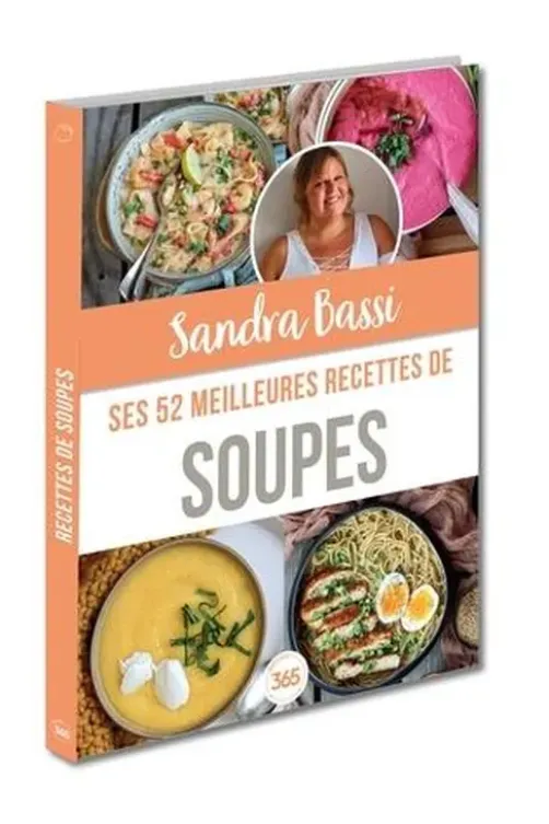 Sandra Bassi. Ses 52 meilleures recettes de soupes