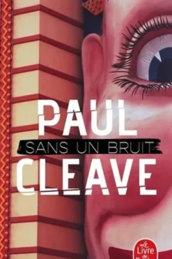 Sans un bruit, Paul Cleave