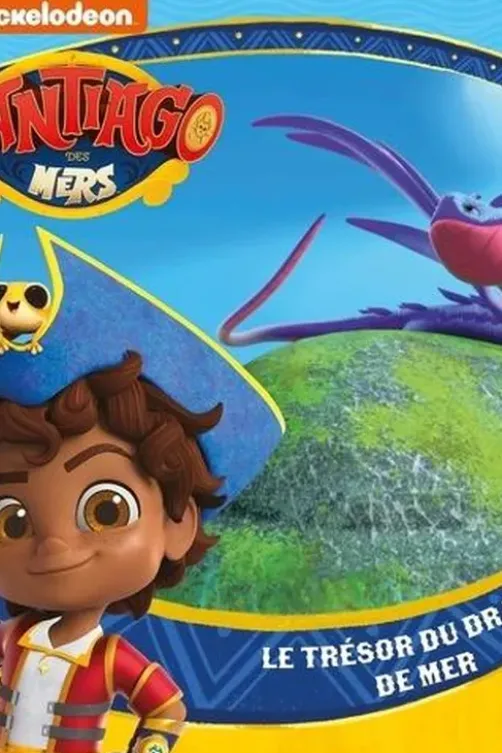 Santiago des mers : Le trésor du dragon de mer, Nickelodeon