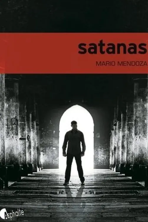 Satanas, Mario Mendoza
