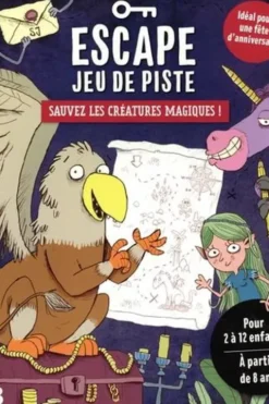 Sauvez les créatures magiques ! Escape jeu de piste, Hannah Lang