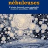 Savantes nébuleuses. L'origine du monde entre marginalité et autorité scientifique (1860-1920), Volny Fages