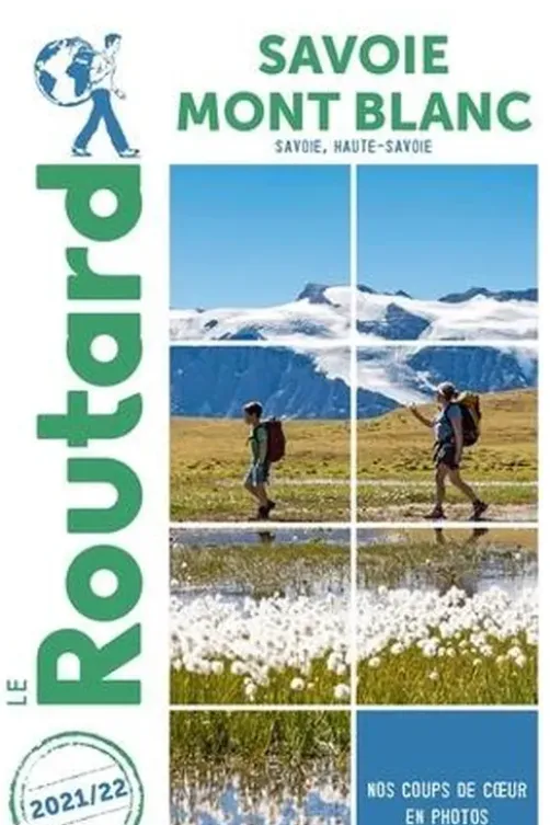 Savoie, Mont Blanc. Edition 2021-2022, Le Routard