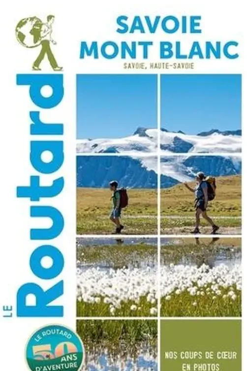 Savoie, Mont Blanc. Edition 2023-2024, Le Routard
