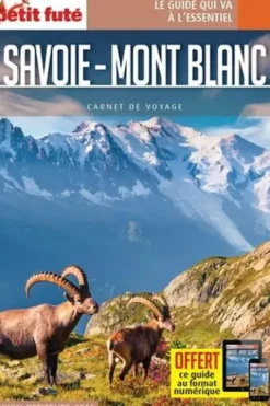 Savoie Mont-Blanc. Edition 2021, Petit Futé
