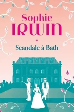 Scandale à Bath, Sophie Irwin