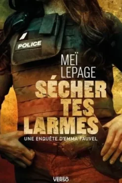 Sécher tes larmes, Meï Lepage