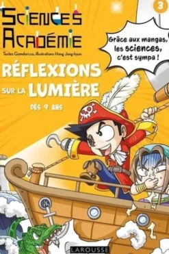 Sciences Académie Tome 3 : Réflexions sur la lumière, Gomdori.co
