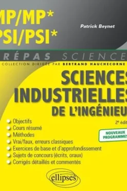 Sciences industrielles de l'ingénieur MP MP*, PSI PSI*. 2e édition, Patrick Beynet