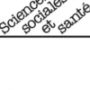 Sciences Sociales et Santé Volume 35 N° 1, mars 2017, Martine Bungener