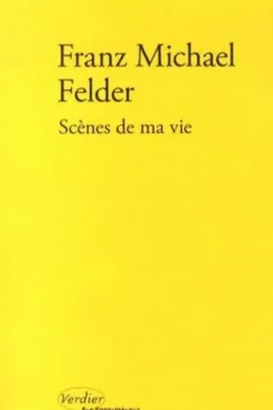 Scènes de ma vie, Franz Michael Felder
