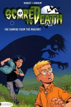 Scored to Death Tome 1 : The vampire from the marshes. Edition en anglais, Mauricet