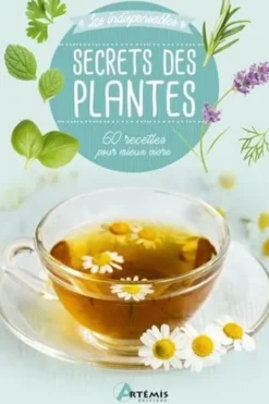 Secrets des plantes. 60 recettes pour mieux vivre, Losange