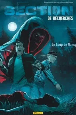 Section de recherches Tome 1 : Le Loup de Nancy, Emmanuel Herzet