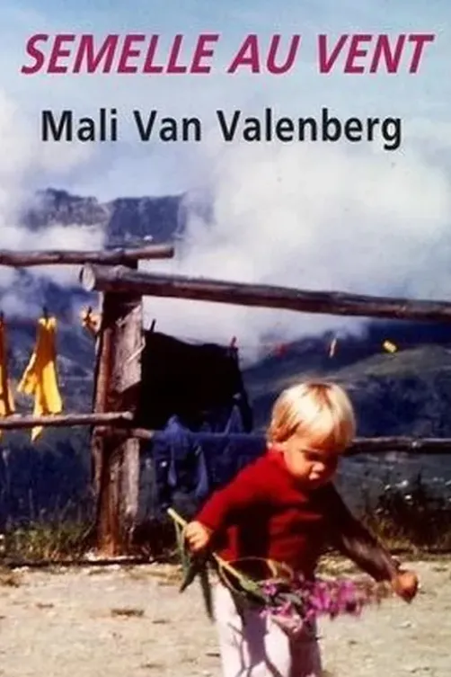 Semelle au vent, Mali Van Valenberg
