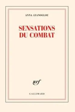 Sensations du combat, Anna Ayanoglou