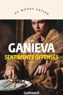 Sentiments offensés, Alissa Ganieva