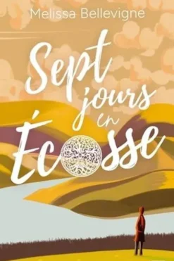 Sept Jours en Ecosse, Melissa Bellevigne