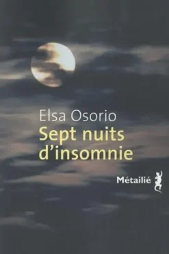 Sept nuits d'insomnie, Elsa Osorio