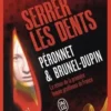Serrer les dents, Marie-Laure Brunel-Dupin