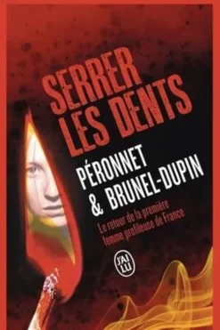 Serrer les dents, Marie-Laure Brunel-Dupin