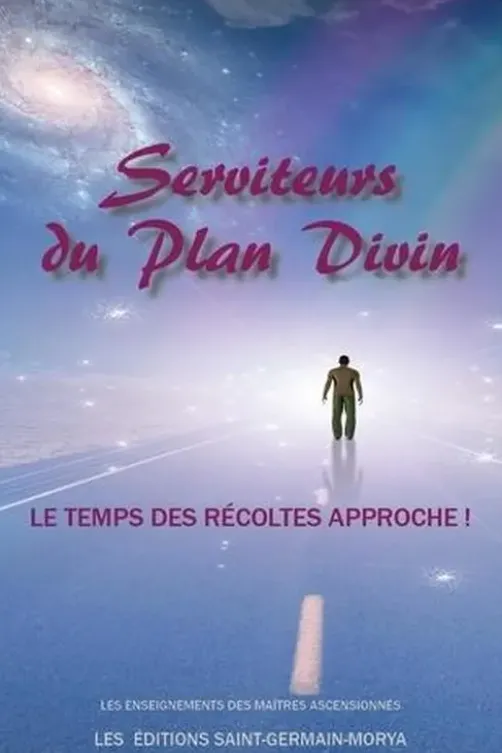 Serviteurs du Plan Divin. Le temps des récoltes approche !, Saint-Germain-Morya