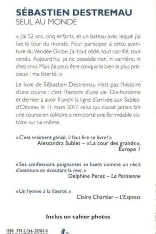 Seul au monde. 124 jours dans l'enfer du Vendée Globe, Sébastien Destremau