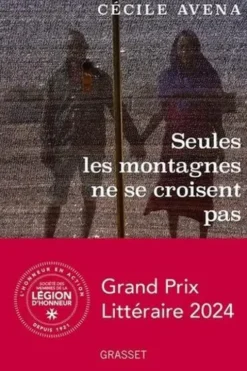 Seules les montagnes ne se croisent pas. Une humanitaire au Sahel, Cécile Avena