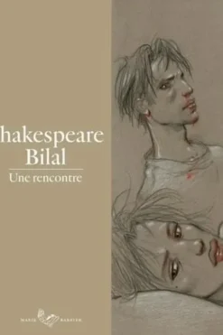 Shakespeare Bilal. Une rencontre, Marie Barbier