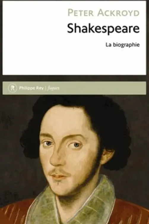 Shakespeare. La biographie, Peter Ackroyd