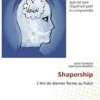 Shapership : L'art de donner forme au futur, Aline Frankfort