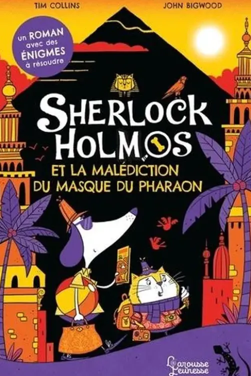 Sherlock Holmos : Sherlock Holmos et la malédiction du masque du pharaon, Tim Collins