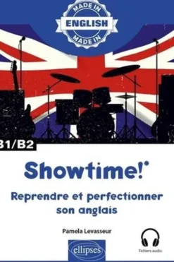 Showtime ! Reprendre et perfectionner son anglais B1/B2, Pamela Levasseur