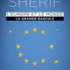 Shérif, Synthèse historique et économique des relations internationales du futur. L'Europe et le monde : la grande bascule. Almanach, Edition 2023, Prospective et Innovation