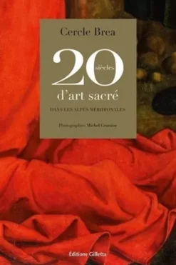 20 siècles d'art sacré dans les Alpes méridionales, Cercle Brea
