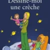 S'il te plait, dessine moi une crèche !, Fanny Covelli